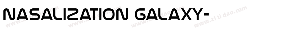 Nasalization Galaxy字体转换